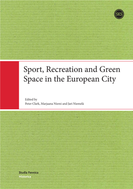 Sport, Recreation and Green Space in the European City