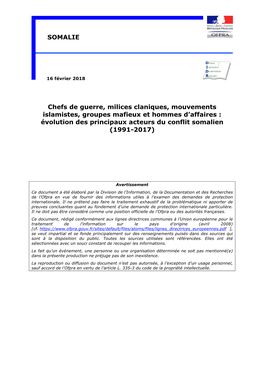 Chefs De Guerre, Milices Claniques, Mouvements Islamistes, Groupes Mafieux Et Hommes D’Affaires : Évolution Des Principaux Acteurs Du Conflit Somalien (1991-2017)