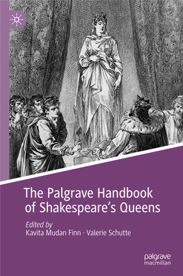 The Palgrave Handbook of Shakespeare's Queens