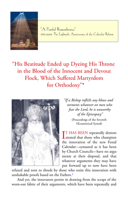 His Beatitude Ended up Dyeing His Throne in the Blood of the Innocent and Devout Flock, Which Suﬀered Martyrdom for Orthodoxy”*