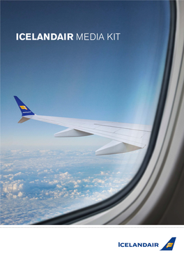 Icelandair Media Kit Welcome Aboard Icelandair!