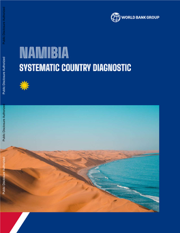 NAMIBIA SYSTEMATIC COUNTRY DIAGNOSTIC Public Disclosure Authorized Public Disclosure Authorized Public Disclosure Authorized