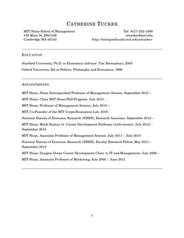 CATHERINE TUCKER MIT Sloan School of Management Tel: (617) 252-1499 100 Main St, E62-536 Cetucker@Mit.Edu Cambridge MA 02142