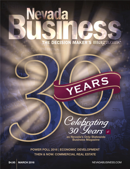 Celebrating 30 Years P7 As Nevada’S Only Statewide Business Magazine