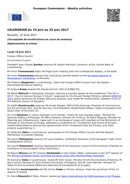 CALENDRIER Du 19 Juin Au 25 Juin 2017 Brussels, 16 June 2017 (Susceptible De Modifications En Cours De Semaine) Déplacements Et Visites