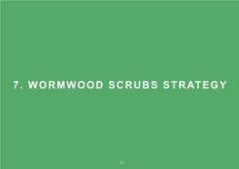 7. Wormwood Scrubs Strategy