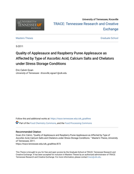 Quality of Applesauce and Raspberry Puree Applesauce As Affected by Type of Ascorbic Acid, Calcium Salts and Chelators Under Stress Storage Conditions