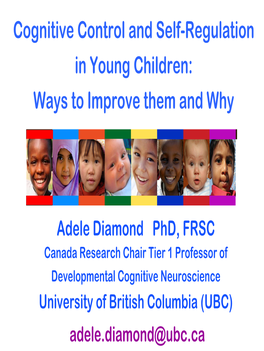 Cognitive Control and Self-Regulation in Young Children: Ways to Improve Them and Why