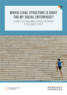 Which Legal Structure Is Right for My Social Enterprise? a Guide to Establishing a Social Enterprise in the United States