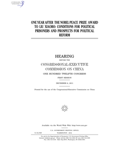 One Year After the Nobel Peace Prize Award to Liu Xiaobo: Conditions for Political Prisoners and Prospects for Political Reform