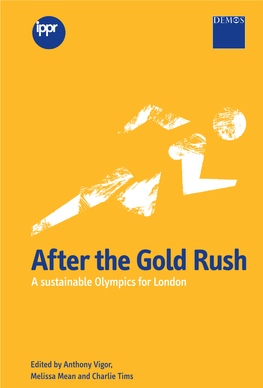 After the Gold Rush : a Sustainable Olympics for London