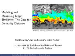 Modeling and Measuring Graph Similarity: the Case for Centrality Distance