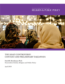The Shafi Controversy: Context and Preliminary Takeaways
