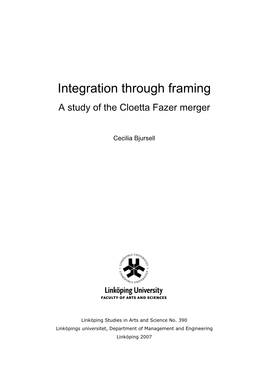 Integration Through Framing a Study of the Cloetta Fazer Merger