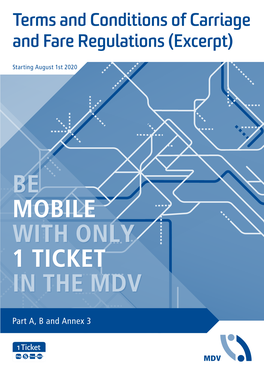 Be Mobile with Only 1 Ticket in the Mdv