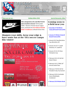 Coming Soon to a Field Near You Sharpen Your Skills, Keep Your Edge & Have Some Fun at the TSA Soccer Camps This Winter!