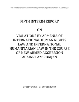 Violations by Armenia of International Human Rights Law and International Humanitarian Law in the Course of New Armed Aggression Against Azerbaijan