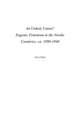 An Unholy Union? Eugenic Feminism in the Nordic Countries, Ca. 1890-1940