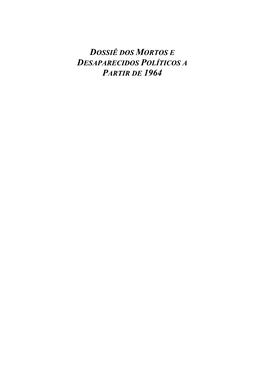 Dossiê Dos Mortos E Desaparecidos Políticos a Partir De 1964