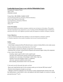 Leadership Lessons from a Year with the Philadelphia Eagles Navigating the Academic Waters April 2, 2019 10:00AM-10:30AM