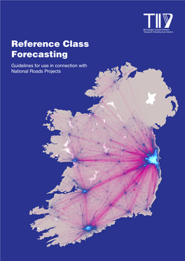 Reference Class Forecasting Guidelines for Use in Connection with National Roads Projects Table of Contents