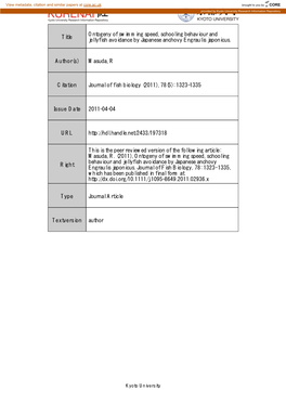 Title Ontogeny of Swimming Speed, Schooling Behaviour and Jellyfish Avoidance by Japanese Anchovy Engraulis Japonicus. Author(S)