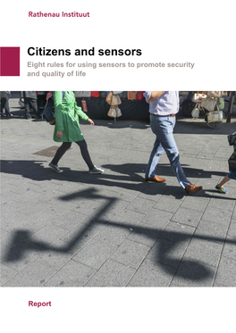 Citizens and Sensors Eight Rules for Using Sensors to Promote Security and Quality of Life