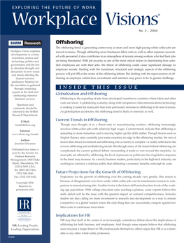 Offshoring the Offshoring Trend Is Generating Controversy As More and More High-Paying White-Collar Jobs Are Workplace Visions Explores Moved Overseas