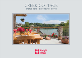 Creek Cottage CASTLE ROAD • DARTMOUTH • DEVON Creek Cottage