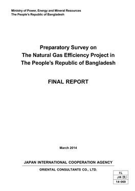 Preparatory Survey on the Natural Gas Efficiency Project in the People's Republic of Bangladesh FINAL REPORT
