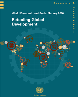 Retooling Global Development and Better Harness the Productive and Social Contributions That Older Persons Can Make but Are in Many Instances Prevented from Making