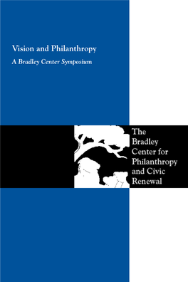 Vision and Philanthropy a Bradley Center Symposium