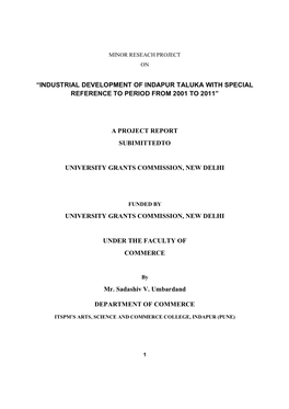 “Industrial Development of Indapur Taluka with Special Reference to Period from 2001 to 2011”