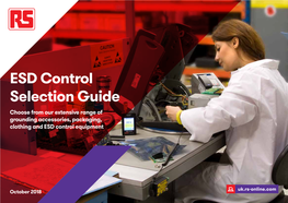 ESD Control Selection Guide Choose from Our Extensive Range of Grounding Accessories, Packaging, Clothing and ESD Control Equipment