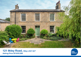 121 Ilkley Road, Otley LS21 3LP Asking Price of £435,000 121 Ilkley Road Otley LS21 3LP