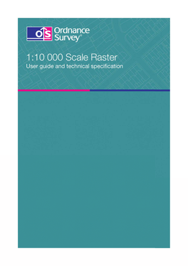 1:10 000 Scale Raster User Guide and Technical Specification