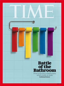 Battle of the Bathroom from Schools to Statehouses, What’S Really at Stake by Michael Scherer
