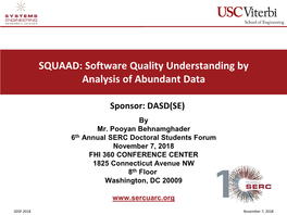 Software Quality Understanding by Analysis of Abundant Data (SQUAAD)