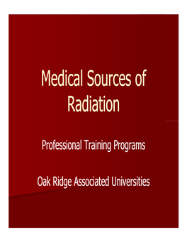 Medical Sources of Radiation