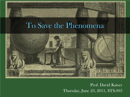 To Save the Phenomena