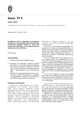 Innst. 39 S (2012–2013) Innstilling Til Stortinget Fra Kirke-, Utdannings- Og Forskningskomiteen