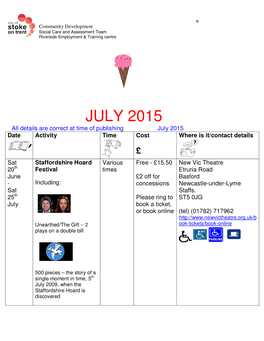 JULY 2015 All Details Are Correct at Time of Publishing July 2015 Date Activity Time Cost Where Is It/Contact Details