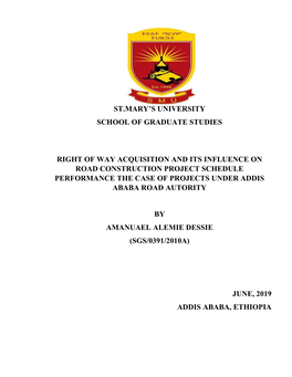 St.Mary's University School of Graduate Studies Right of Way Acquisition and Its Influence on Road Construction Project Schedu