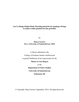 Lac La Ronge Indian Band: Pursuing Pimâcihowin (Making a Living) to Achieve Mitho-Pimâtisiwin (The Good Life)