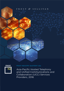 Asia-Pacific Hosted Telephony and Unified Communications and Collaboration (UCC) Services Providers, 2016 IOT-ENABLED CUSTOMER EXPERIENCE