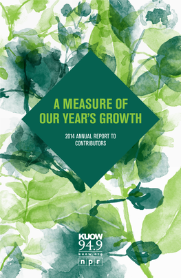 2014 Annual Report to Contributors Public Radio’S Caryn G