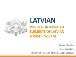 Ports As Integrated Elements of Latvian Logistic System