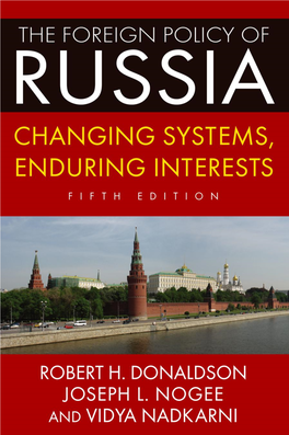 The Foreign Policy of Russia : Changing Systems, Enduring Interests / by Robert H