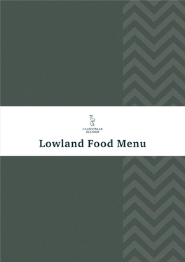 Lowland Food Menu Food Has That Magical Ability to Transport Us Somewhere Else – Not Unlike Caledonian Sleeper
