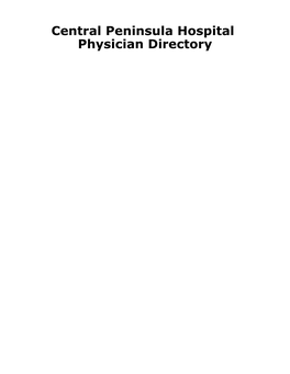 Central Peninsula Hospital Physician Directory Table of Contents